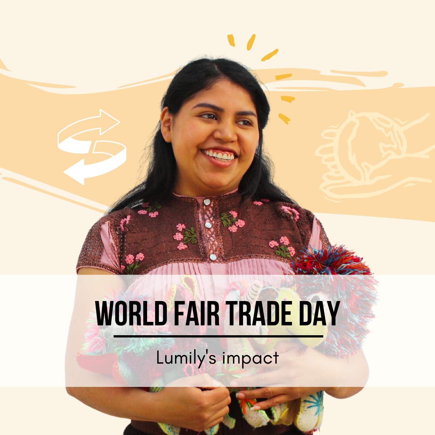 Happy World Fair Trade Day! Lumily