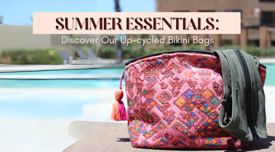 Summer Essentials: Discover Our Upcycled Isla Bikini Bags
