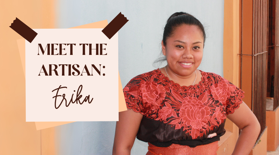 Meet the Artisan: Erika 🧡